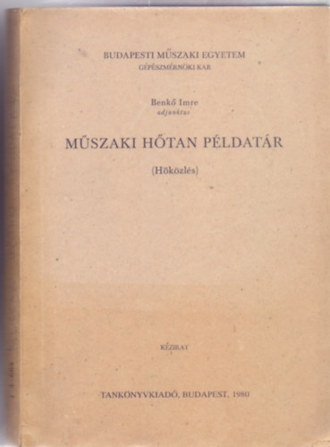 Benk Imre adjunktus - Mszaki htan pldatr (Hkzls - 55 brval, kihajthat mellklettel)