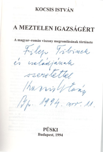 Kocsis Istvn - A meztelen igazsgrt - A magyar-romn viszony megromlsnak trtnete - dediklt