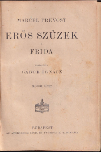 Marcel Prvost - Ers szzek - Frida II.