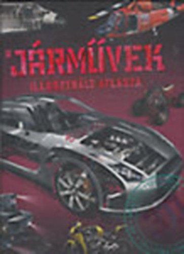Szke Csaba - A jrmvek illusztrlt atlasza (3D-s knyv, szemveggel)