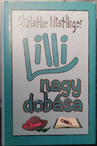 Christine Nstlinger - Lili nagy dobsa