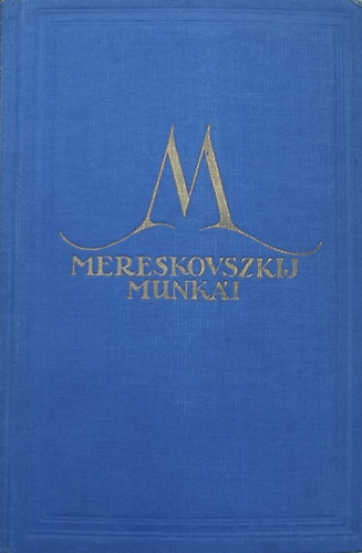 Mereskovszkij - Mereskovszkij munki - Tli szivrvny I.-II.