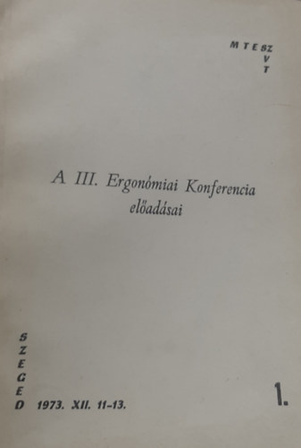 Kiss Gyrgy Dulin Jen - A III. Ergonmiai Konferencia eladsai