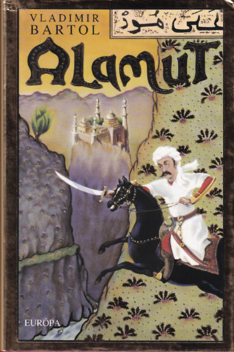 Vladimir Bartol - Alamut