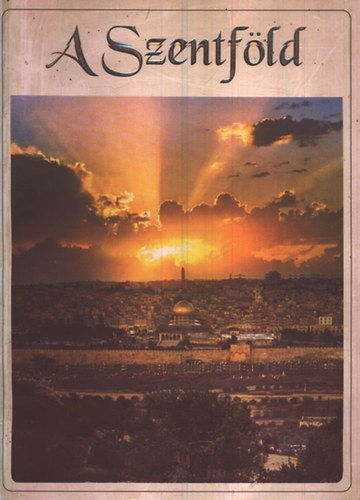 Fr. Godfrey - Egy zar�ndok a Szentf�ld�n