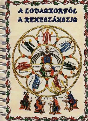 A lovagkort�l a renesz�nszig