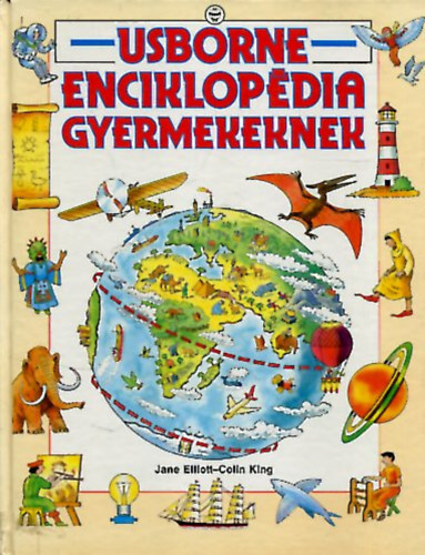 J.-King, C. Elliot - Usborne enciklopdia gyermekeknek