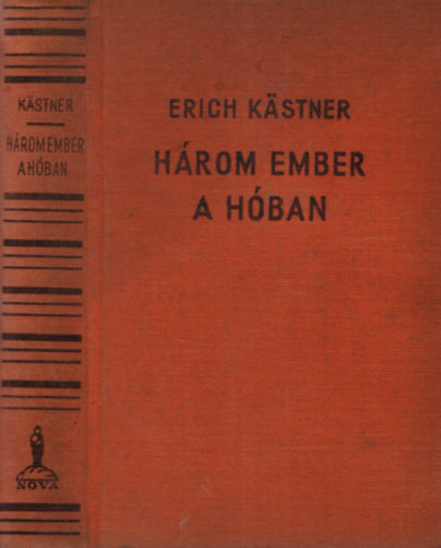 Erich Kstner - Hrom ember a hban