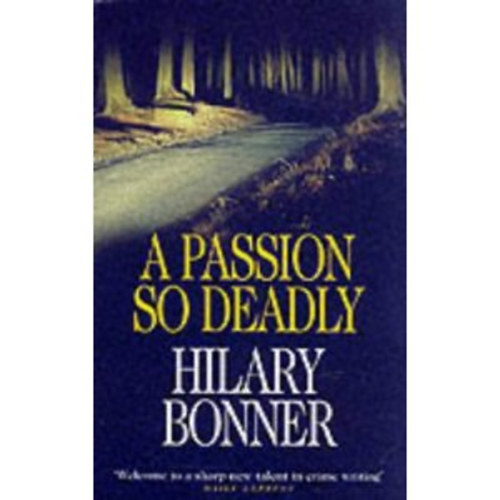 Hilary Bonner - A Passion So Deadly