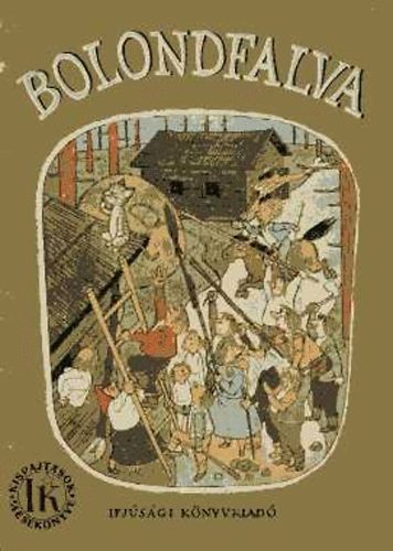Ifjúsági Könyvkiadó - Bolondfalva