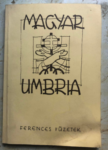 Magyar umbria - Ferences fzetek 15