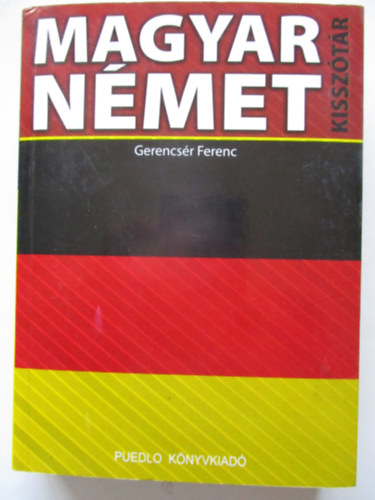 Gerencsr Ferenc - Magyar-nmet, Nmet-magyar kissztr
