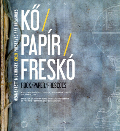 Megmentett Mkincsek 2019 - Preserved Art Treasures (K / papr / fresk)