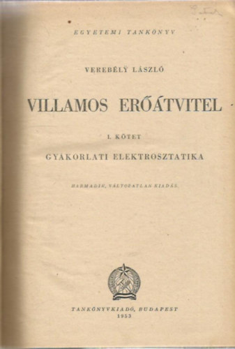 Verebly Lszl - Villamos ertvitel I. ktet