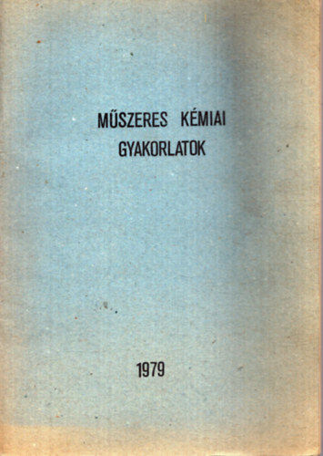 Nincs feltntetve - Mszeres kmiai gyakorlatok