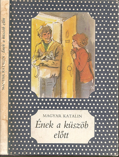 Magyar Katalin - Ének a küszöb előtt