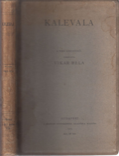 Vikr Bla  (ford.) - Kalevala -  A finn nemzeti hskltemny. Finn eredetibl fordtotta Vikr Bla