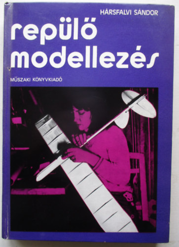 H�rsfalvi S�ndor - Rep�l� modellez�s