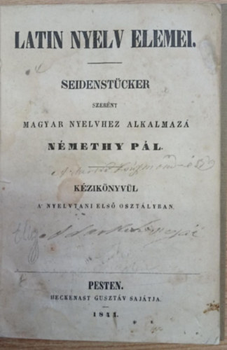 Némethy Pál - Latin nyelv elemei (1841)