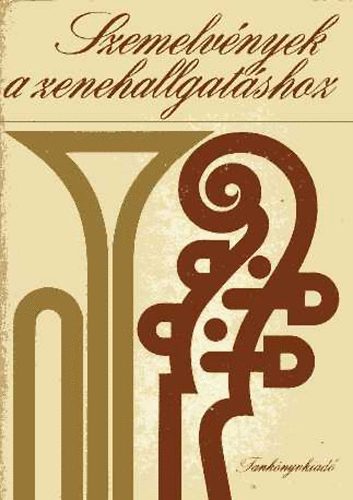 Kovcs Sndor  (szerk.) - Szemelvnyek a zenehallgatshoz (tanri kziknyv)