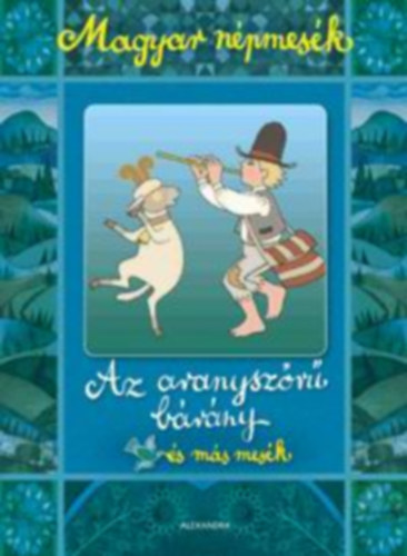 Gyuricza Eszter  (szerk.) - Magyar npmesk: Az aranyszr brny s ms mesk
