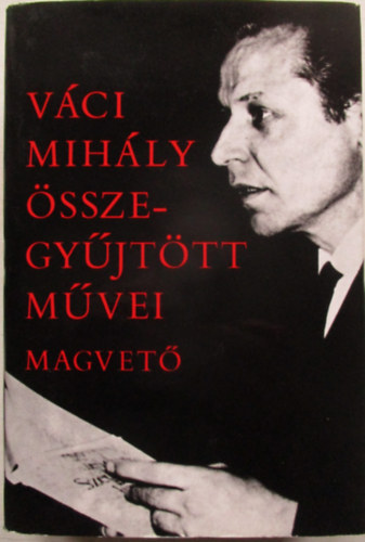 V�ci Mih�ly - V�ci Mih�ly �sszegy�jt�tt m�vei