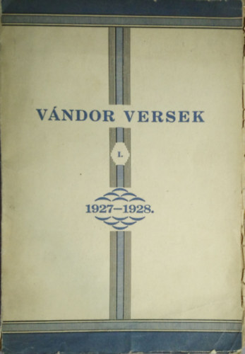 Hönig Róbert - Vándor versek I. 1927-1928