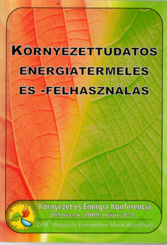 Szabó Valéria, Fazekas István Orosz Zoltán - Környezettudatos energiatermelés és -felhasználás
