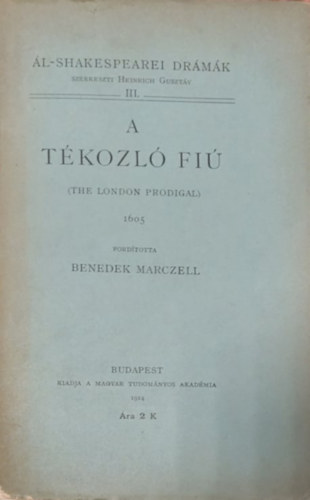 Benedek Marczell  (ford.) - A tkozl fi (l-shakespearei drmk)