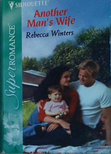 Rebecca Winters - Another Man's Wife