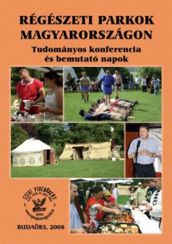 dr. Mester Edit  (szerk.) - R�g�szeti parkok Magyarorsz�gon
