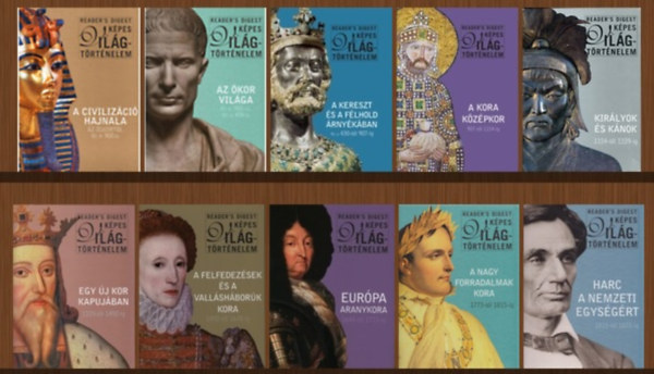 Gáspár Zsuzsa (szerk.) - Reader's Digest Képes világtörténelem 1-10 (teljes sorozat)