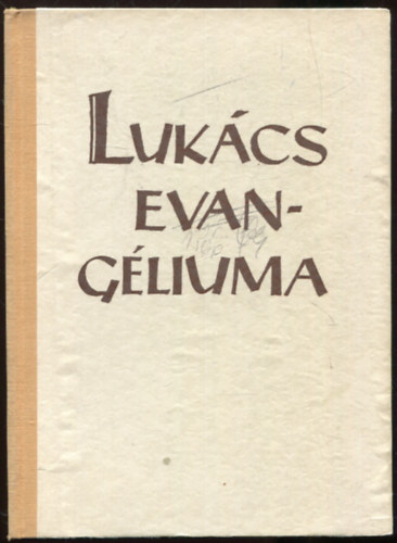 Dr. Pr�hle K�roly - Luk�cs evang�liuma - ford�t�s �s magyar�zat