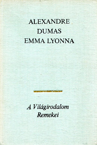 Alexandre Dumas - Emma Lyonna I. ktet