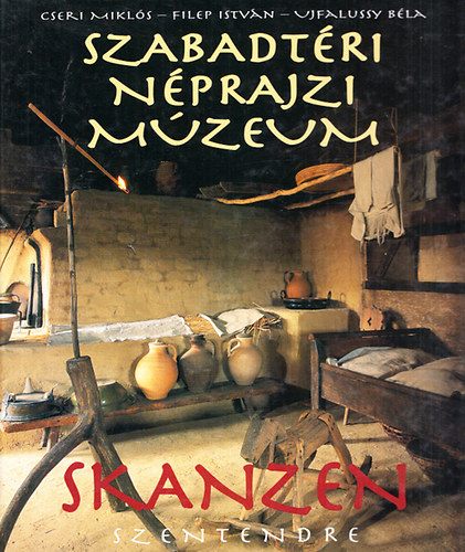 Cseri Mikl�s - Szabadt�ri N�prajzi M�zeum - Skanzen Szentendre
