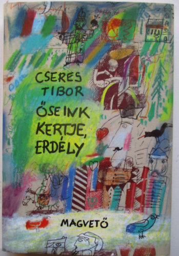 Cseres Tibor - seink kertje, Erdly