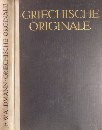 Emil Waldmann - Griechische Originale