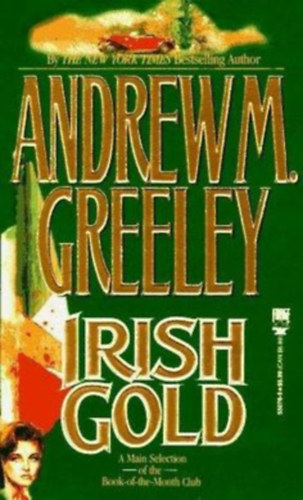 Andrew M. Greeley - �rish Gold