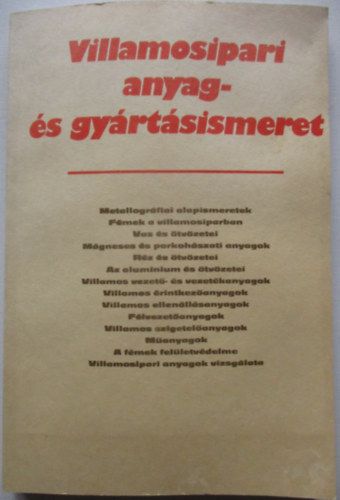 Lakatos Imre - Zilay Ferencn� - Villamosipari anyag- �s gy�rt�sismeret ( 37 028/I.)