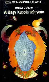 L�rincz L. L�szl� - A Nagy Kupola sz�gyene