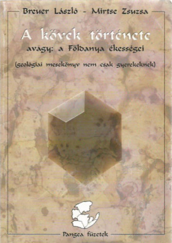 Mirtse Zsuzsa Breuer L�szl� - A k�vek t�rt�nete avagy: a F�ldanya �kess�gei