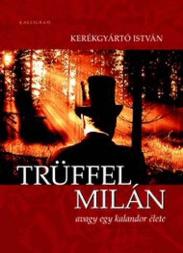 Kerkgyrt Istvn - Trffel Miln