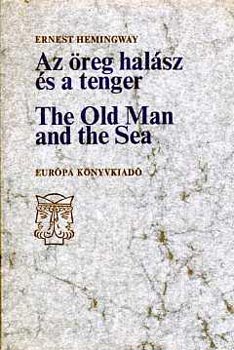 Ernest Hemingway - Az reg halsz s a tenger - The Old Man and The Sea