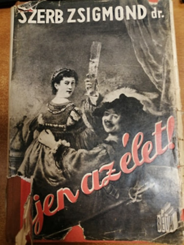 Dr. Szerb Zsigmond - �ljen az �let!