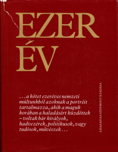 Pozsgay Imre  (fszerk.) - Ezer v - Arckpek a magyar trtnelembl