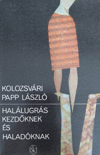 Kolozsvri Papp Lszl - Hallugrs kezdknek s haladknak