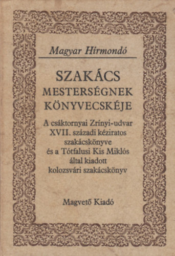 Magvet Knyvkiad - Szakcs mestersgnek knyvecskje (Magyar Hrmond)