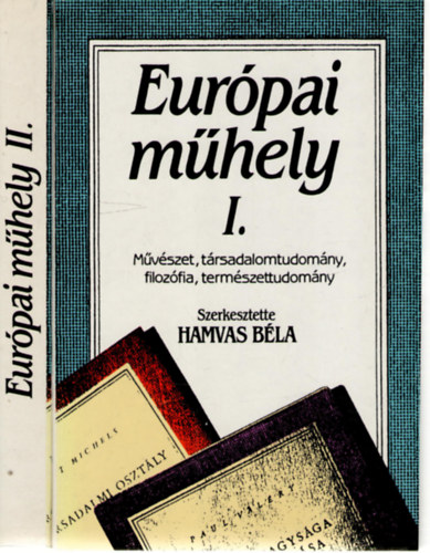 Hamvas B�la  (szerk.) - Eur�pai m�hely I-II.