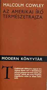 Malcolm Cowley - Az amerikai �r� term�szetrajza