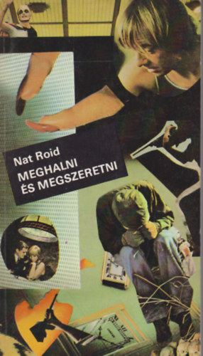 Nat Roid - Meghalni s megszeretni